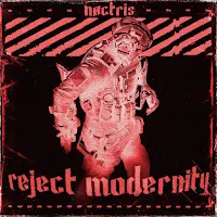 Nøctris — Reject Modernity — обложка